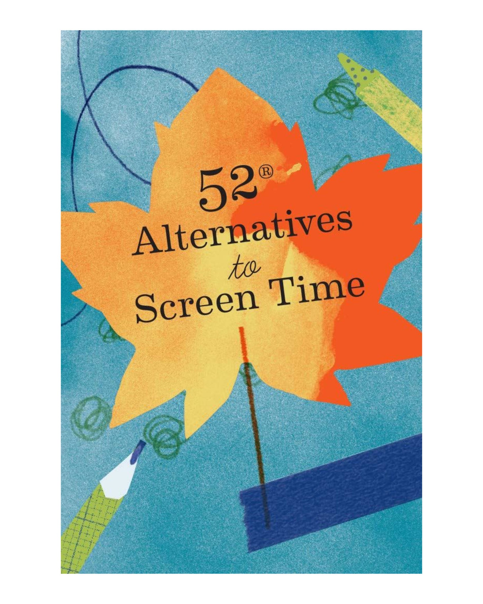 52 Alternatives to Screen Time