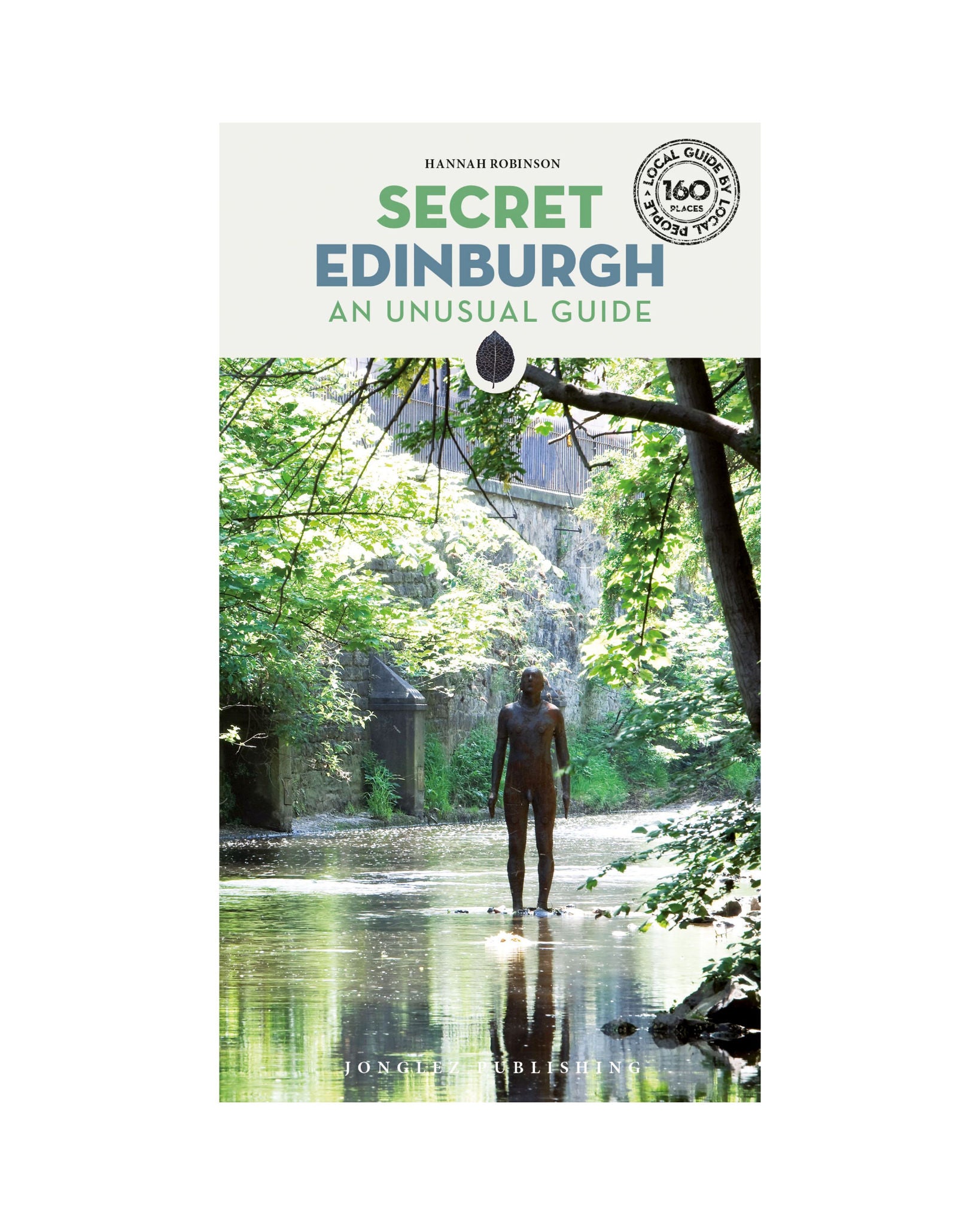 Secret Edinburgh: An Unusual Guide