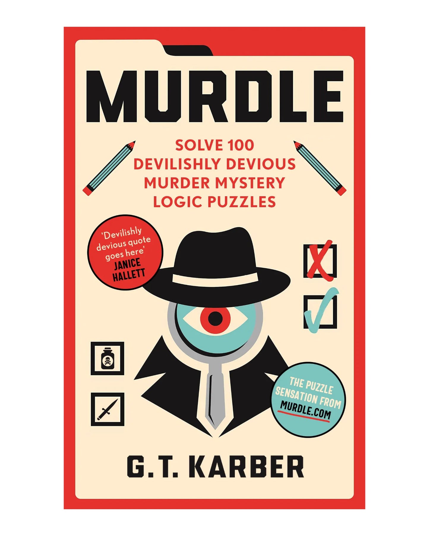 Murdle: Solve 100 Murder Mystery Logic Puzzles