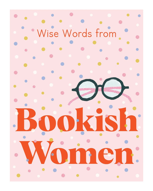 Wise Words from Bookish Women