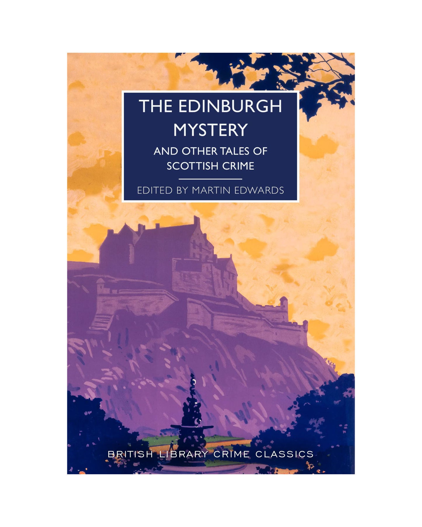 Edinburgh Mystery: And Other Tales Of Scottish Crime