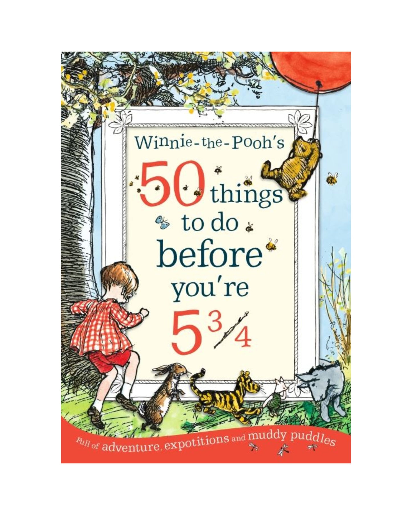 Winnie The Poohs 50 Things To Do Before You're 5 3/4