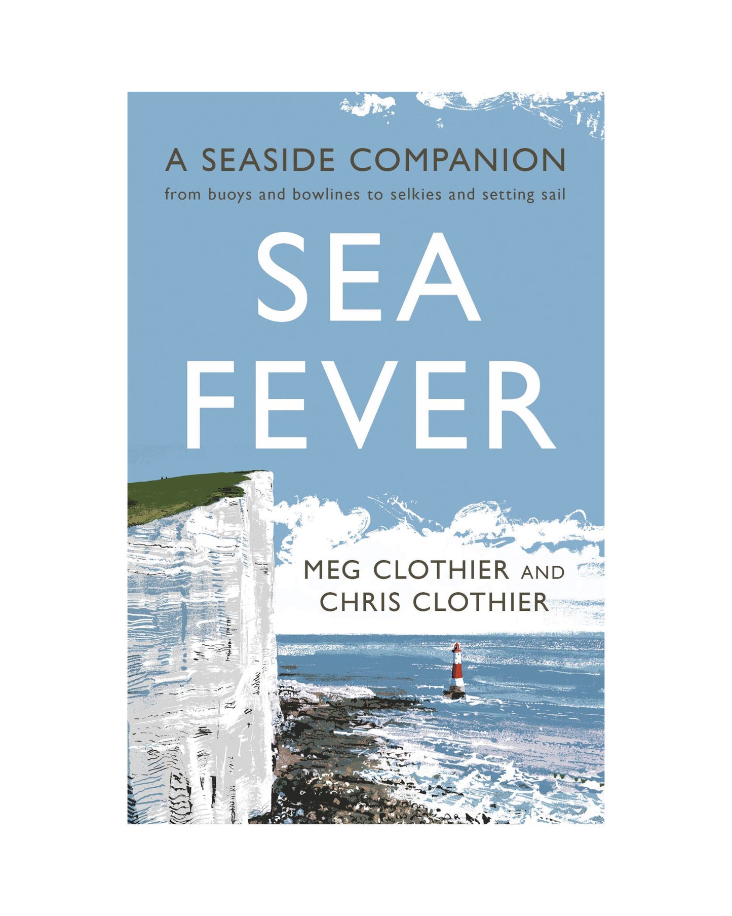 Sea Fever: A Seaside Companion