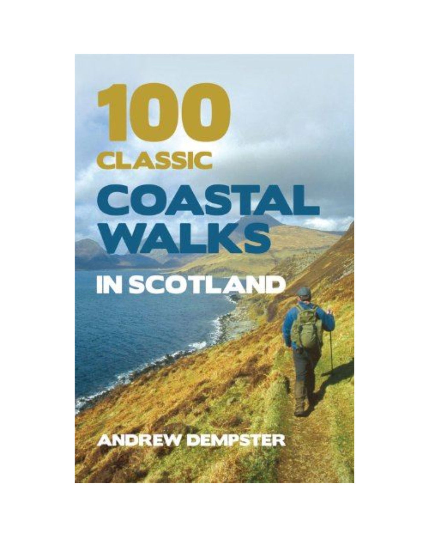 100 Classic Coastal Walks In Scotland