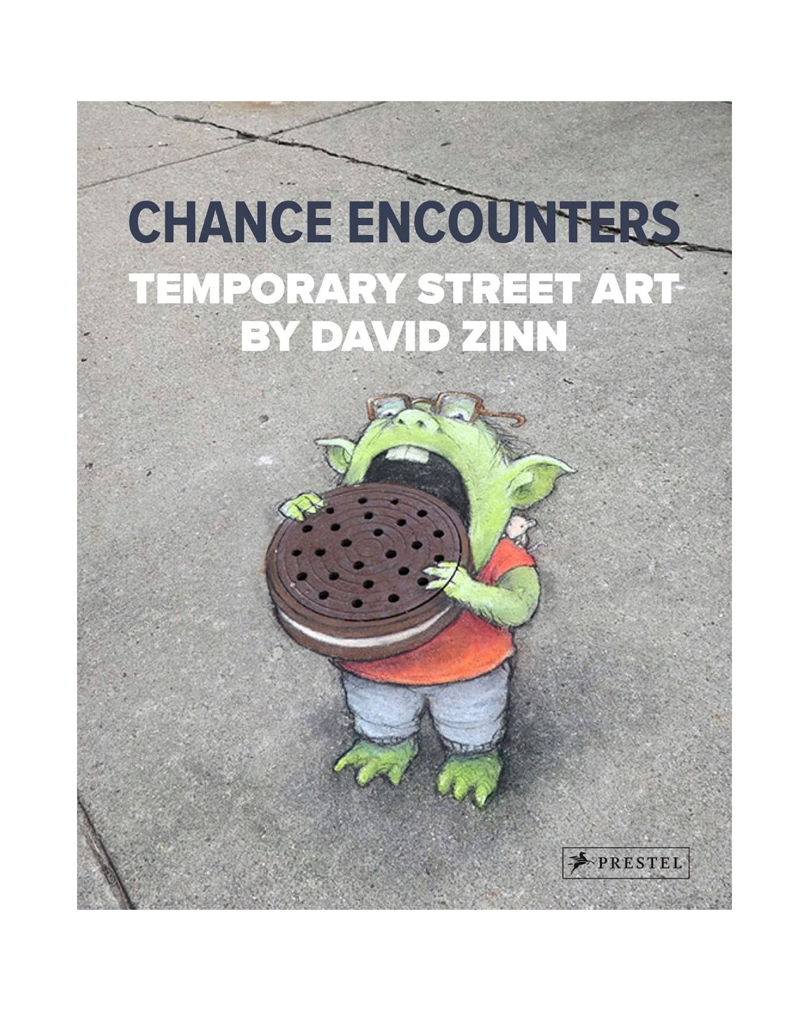 Chance Encounters: Temporary Street Art By David Zinn