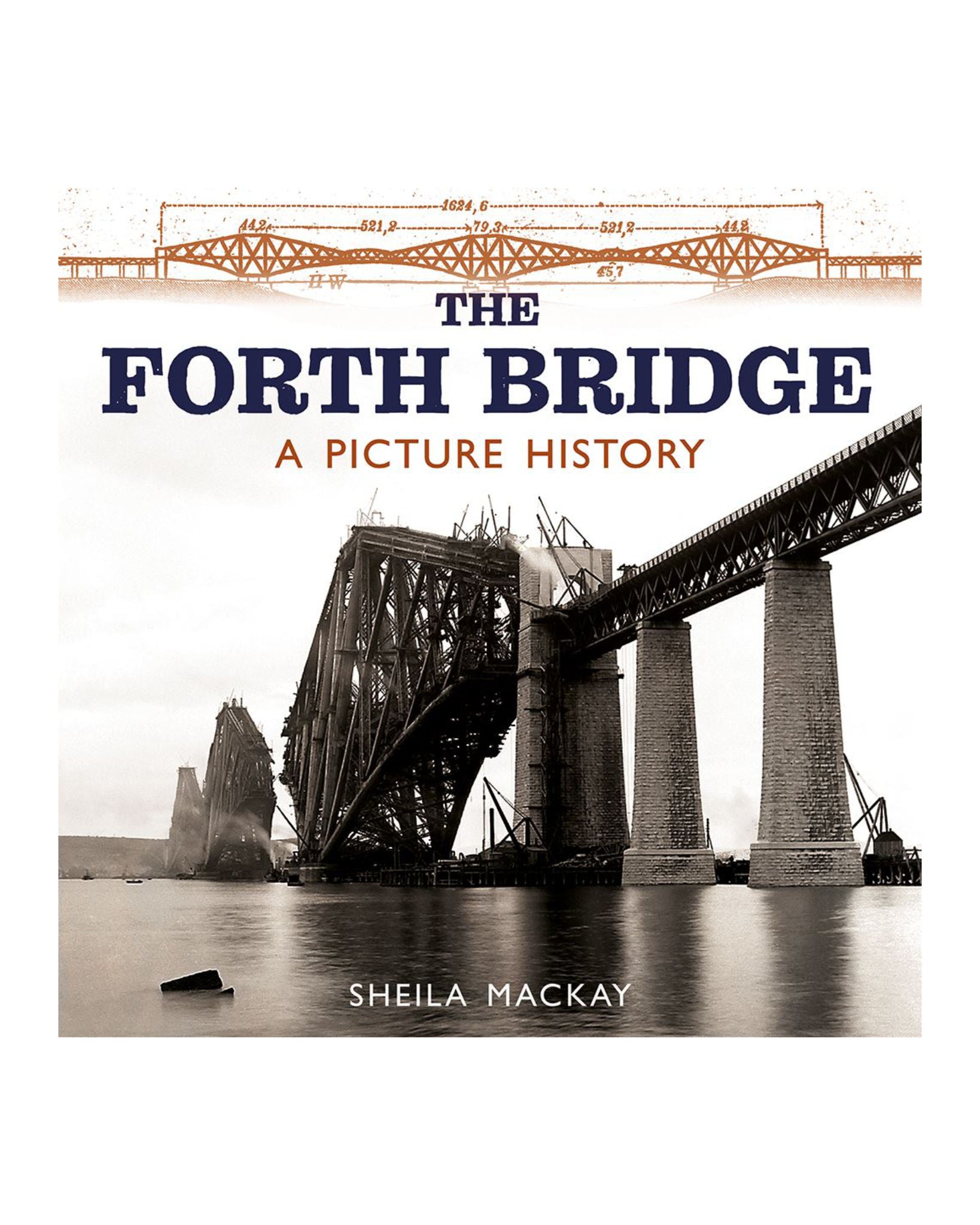 Forth Bridge: A Picture History