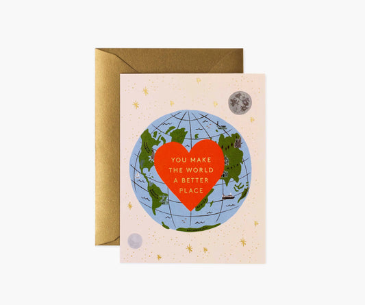 You Make The World Better Card